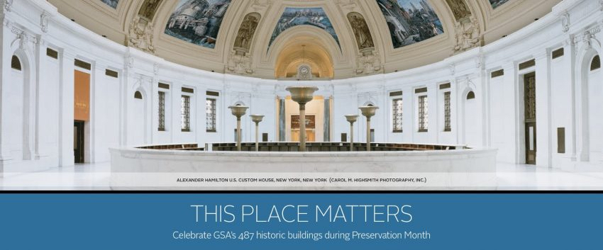 Image of This Place Matters - Celebrate GSA's 487 Historic Buildings during Preservation Month