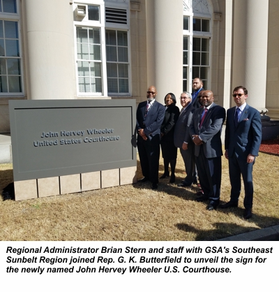 RA Brian Stern and GSA SESB staff joined Rep. G. K. Butterfield to unveil sign for newly named Wheeler US Courthouse
