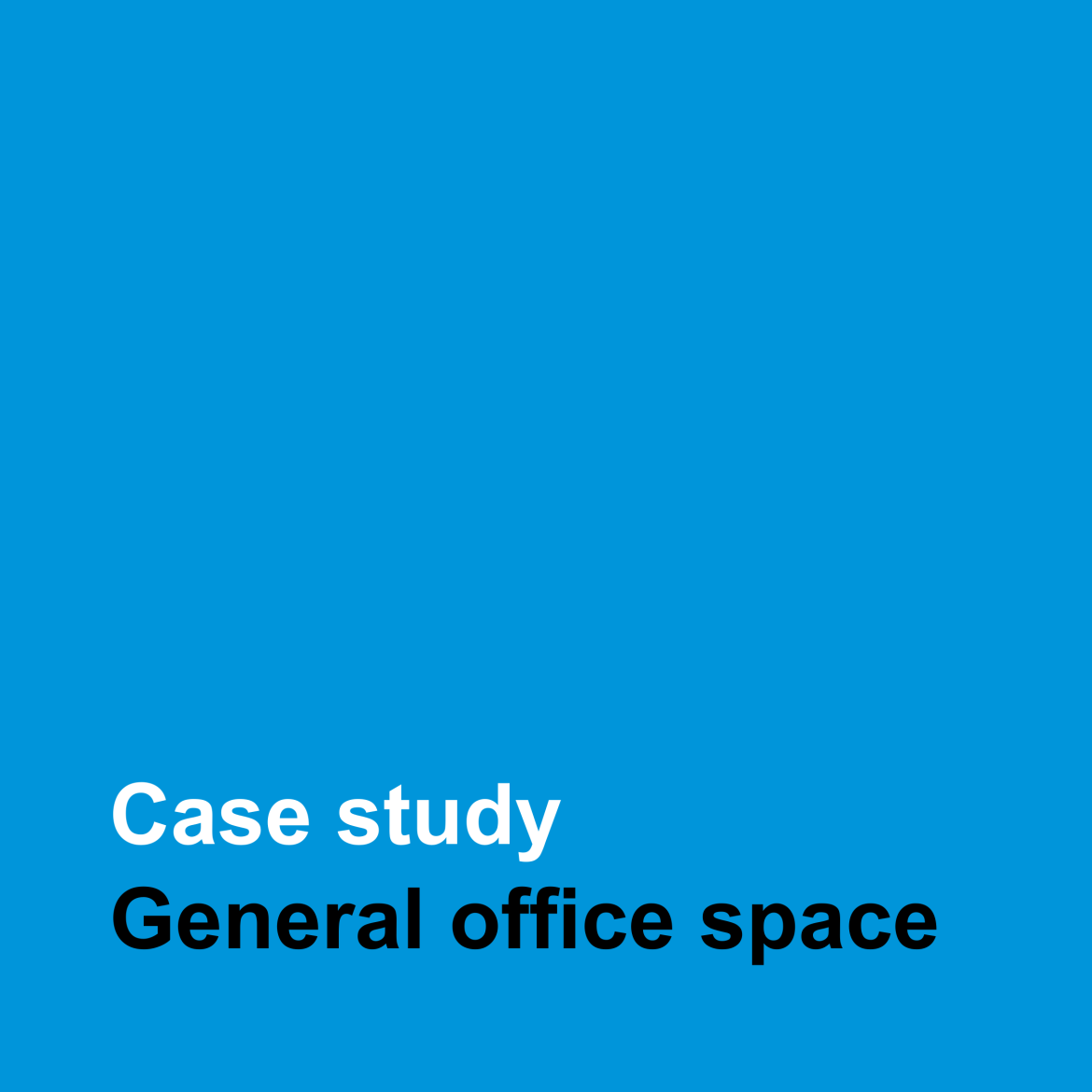 Case study about general office space