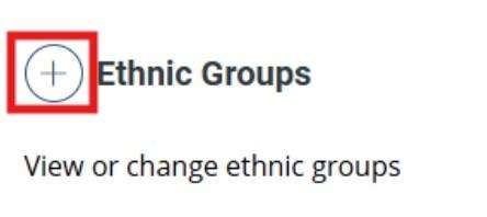  Screenshot showing the plus sign to open up Ethnic Group highlighted in red.