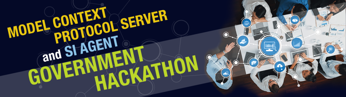 Model Context Protocol Server and SI Agent Government Hackathon with overhead photo of a group at a table